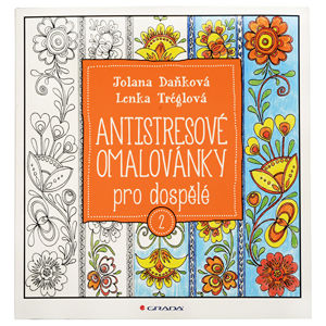 Knihy Antistresové omalovánky pro dospělé 2 (Jolana Daňková, Lenka Tréglová)