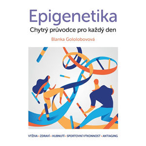 Knihy Epigenetika Chytrý sprievodca pre každý deň - ZĽAVA - poškodená (odreté) vrchná časť tvrdého prebalu