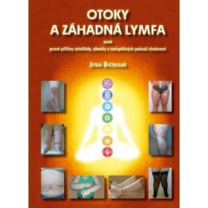 Knihy Otoky a záhadná lymfa aneb pravé příčiny celulitidy, obezity a neúspěšných pokusů zhubnout