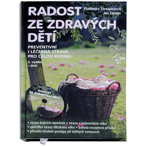 Knihy Radosť zo zdravých detí (MUDr. V. Strnadelová, J. Zerzán) + DVD